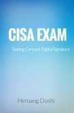 CISA EXAM-Testing Concept-Digital Signature (eBook, ePUB)