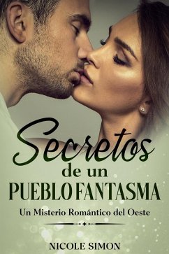 Cover Secretos de un Pueblo Fantasma (eBook, ePUB)