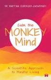 Calm the Monkey Mind (eBook, ePUB)