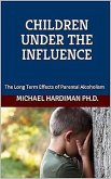 Children under the Influence (eBook, ePUB)