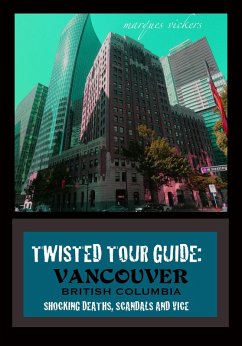 Cover Twisted Tour Guide: Vancouver British Columbia (eBook, ePUB)