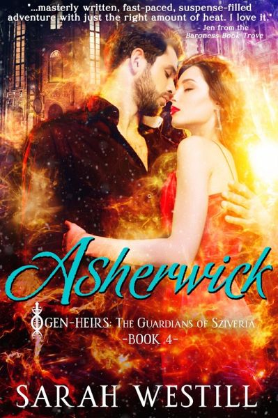 Asherwick (Gen-Heirs: The Guardians of Sziveria, #4) (eBook, ePUB) Asherwick (Gen-Heirs: The Guardians of Sziveria, #4) (eBook, ePUB)