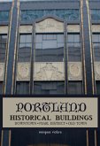 Portland Historical Architecture: Downtown, Pearl District, Old Town (eBook, ePUB)