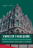 Twisted Tour Guide Northern Virginia: Alexandria-Fredericksburg-Richmond (eBook, ePUB)