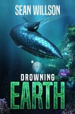 Drowning Earth (Portalverse Elemental Origins, #1) (eBook, ePUB) Drowning Earth (Portalverse Elemental Origins, #1) (eBook, ePUB)