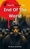 How To Survive The End Of The World (eBook, ePUB)