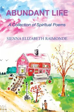 Abundant Life (eBook, ePUB) - Raimonde, Sienna Elizabeth
