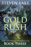 Gold Rush (The Offworld Chronicles, #3) (eBook, ePUB)