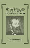 Na manhã em que se soube da morte de José de Alencar (eBook, ePUB)