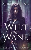 Wilt & Wane (Sablewood, #1) (eBook, ePUB)