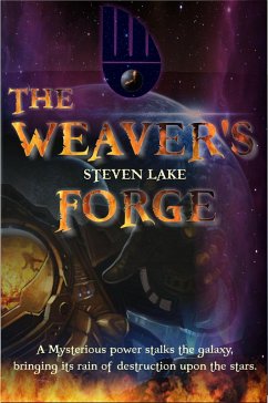 The Weaver's Forge (Earthfleet Extended Universe, #3) (eBook, ePUB) - Lake, Steven