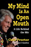 My Mind Is An Open Mouth: A Life Behind the Mic (eBook, ePUB)