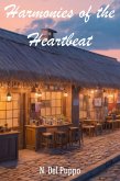 Harmonies of the Heartbeat (eBook, ePUB) Harmonies of the Heartbeat (eBook, ePUB)