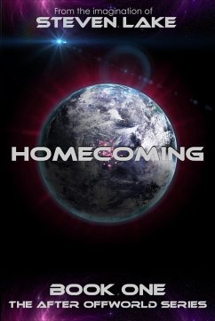 Homecoming (After Offworld, #1) (eBook, ePUB) - Lake, Steven