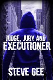 Judge, Jury and Executioner (eBook, ePUB)
