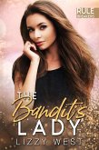 The Bandit's Lady (Rule Breakers, #1) (eBook, ePUB) The Bandit's Lady (Rule Breakers, #1) (eBook, ePUB)