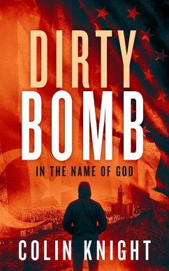 Cover Dirty Bomb: In the name of God (eBook, ePUB)