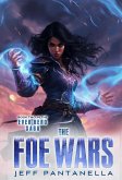 The Foe Wars (The Ever Hero Saga, #2) (eBook, ePUB)