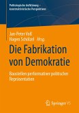 Die Fabrikation von Demokratie (eBook, PDF)