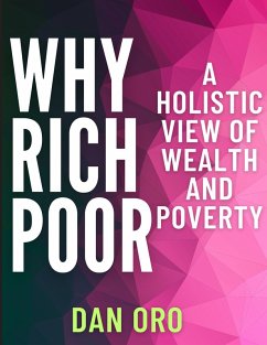 Cover Why Rich? Why Poor? A Holistic View of Wealth and Poverty (eBook, ePUB)