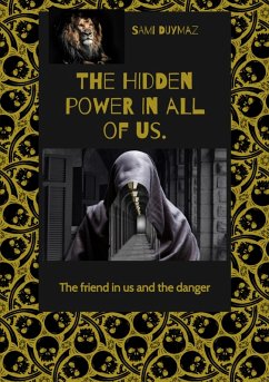 The hidden power in all of us. (eBook, ePUB) - Duymaz, Sami