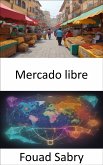 Mercado libre (eBook, ePUB)