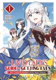 A Livid Lady's Guide to Getting Even: How I Crushed My Homeland with My Mighty Grimoires (Manga) Volume 1 (eBook, ePUB)