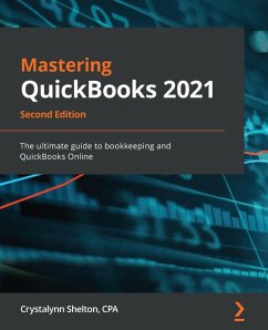 Mastering QuickBooks 2021 (eBook, ePUB) - Shelton, Crystalynn