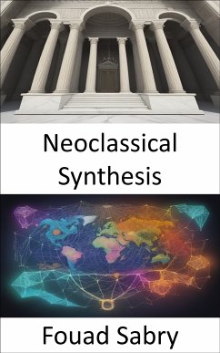 Neoclassical Synthesis (eBook, ePUB) - Sabry, Fouad