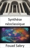 Synthèse néoclassique (eBook, ePUB)