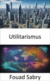 Utilitarismus (eBook, ePUB)