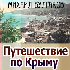 Journey through the Crimea (MP3-Download) - Mikhail Bulgakov