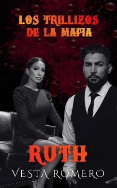 Cover Los Trillizos De La Mafia: Ruth (eBook, ePUB)