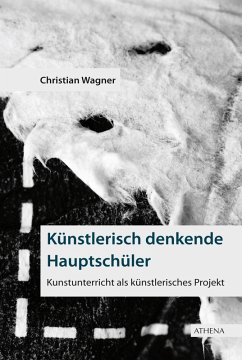 Künstlerisch denkende Hauptschüler (eBook, PDF) - Wagner, Christian