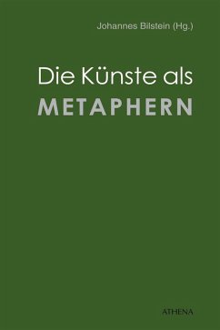 Die Künste als Metaphern (eBook, PDF) - Bilstein, Johannes
