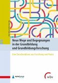 Neue Wege und Begegnungen in der Grundbildung und Grundbildungsforschung (eBook, PDF)