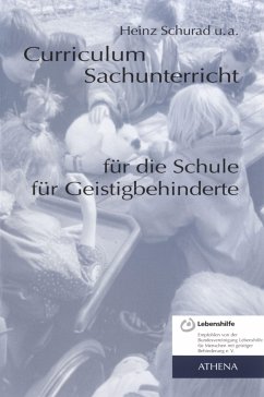 Curriculum Sachunterricht für die Schule für Geistigbehinderte (eBook, PDF) - Schurad, Heinz