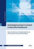 Nachhaltigkeitsorientierte Facharbeit in industriellen Metallberufen (eBook, PDF)