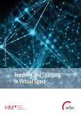 Teaching and Learning in Virtual Space (eBook, PDF)