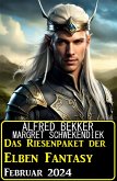 Das Riesenpaket der Elben Fantasy Februar 2024 (eBook, ePUB)