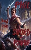 Phil and the Sword of Power (Marshal College, #2) (eBook, ePUB)