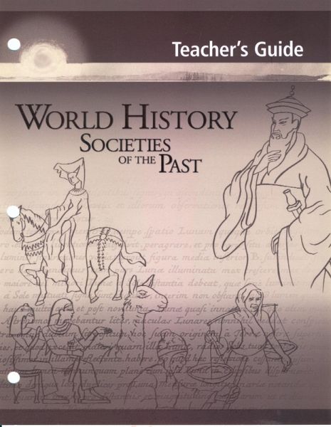 World History: Societies of the Past: Teacher's Guide (eBook, PDF) World History: Societies of the Past: Teacher's Guide (eBook, PDF)