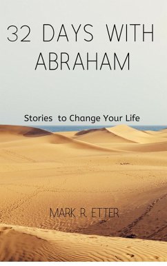 32 Days with Abraham (eBook, ePUB) - Etter, Mark