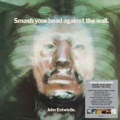 Smash Your Head Against The Wall (Gtf. Green Vinyl - Entwistle,John