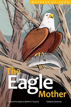 The Eagle Mother (eBook, PDF) - Huson, Hetxw'ms Gyetxw Brett D.