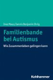 Familienbande bei Autismus (eBook, ePUB)