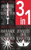 Die Schatten-Trilogie Band 1-3: Der Weg in die Schatten / Am Rande der Schatten / Jenseits der Schatten (3in1-Bundle) (eBook, ePUB)