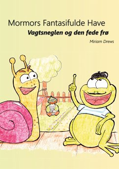 Vagtsneglen og den fede frø (eBook, ePUB)