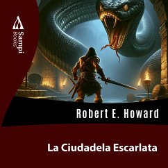 La Ciudadela Escarlata (MP3-Download) - Howard, Robert E.