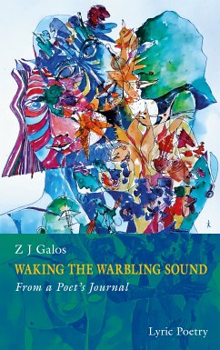 Waking The Warbling Sound (eBook, ePUB) - GALOS, Z J